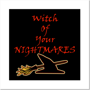 Witch Of Your Nightmares Posters and Art